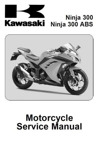 Kawasaki ninja 300 service repair maintenance  workshop manual (2013) [**pdf**]