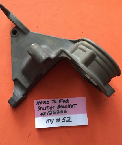 = (htf) = johnson/  evinrude outboard motor - starter bracket # 126256  (my #52)