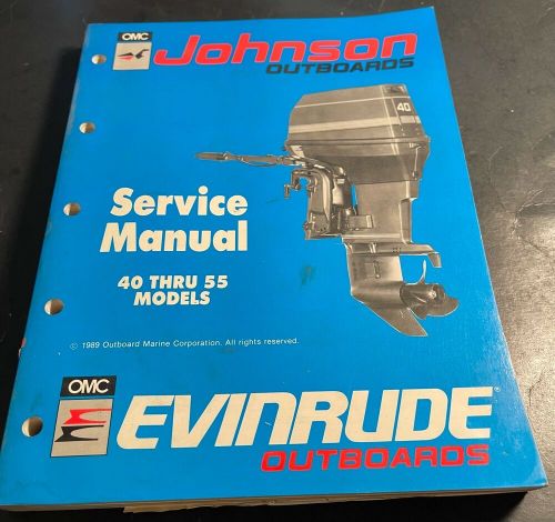 1990 omc evinrude &amp; johnson 40 thru 55 hp service manual p/n 507872  (252)