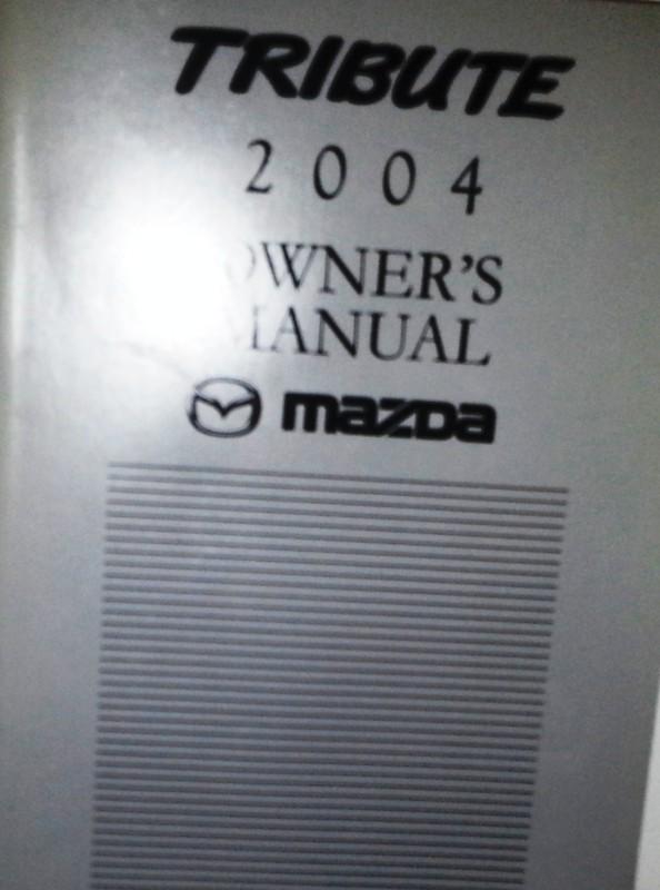 2004 mazda tribute  owner's manual