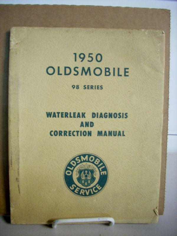 1950 50 olds oldsmobile 98 series waterleak diagnosis correction service manual