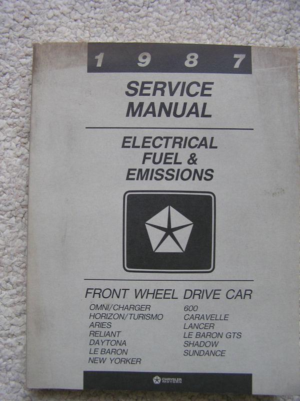 1987 chrysler front wheel drive car electrical fuel & emissions service manual