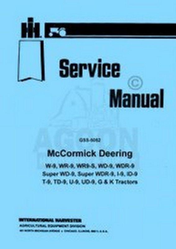 International deering w-9 wr-9 wr9-s wd-9 wdr-9 super w9 wr9 wd9 service manual