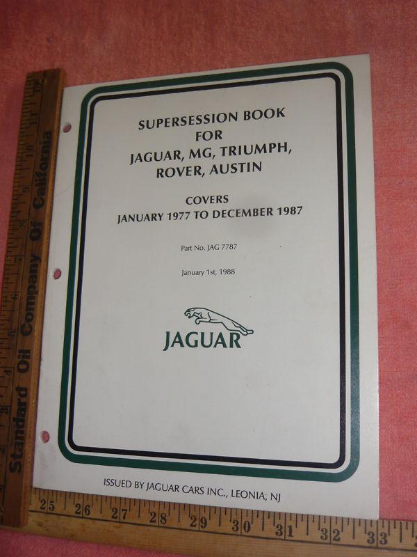 Parts supersession book for jaguar, mg, triumph, rover, austin jan 77 - dec 87 