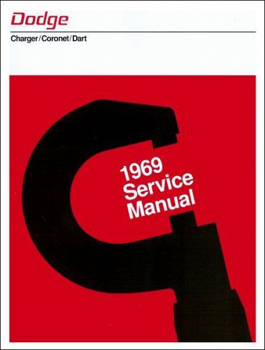 1969 dodge charger, coronet, dart service manual