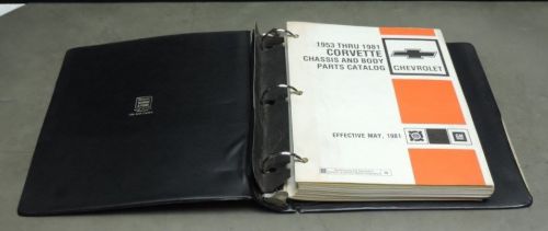 Chevrolet corvette chassis &amp; body parts catalogue 1953 - 1981