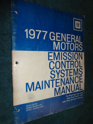 1977 g.m. emissions shop manual / corvette / camaro / firebird / cadillac &amp; more