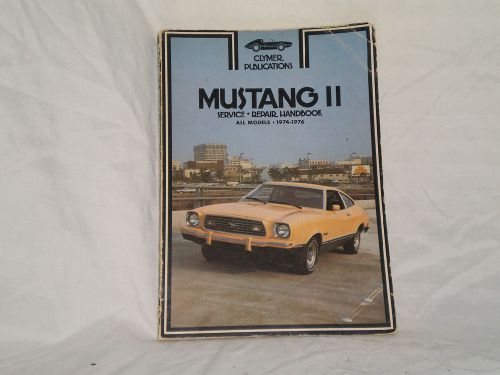 Ford mustang 2 clymer repair workshop manual 1974-1976