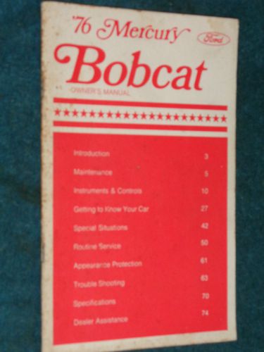 1976 mercury bobcat owner&#039;s manual / owner&#039;s guide / original!!!