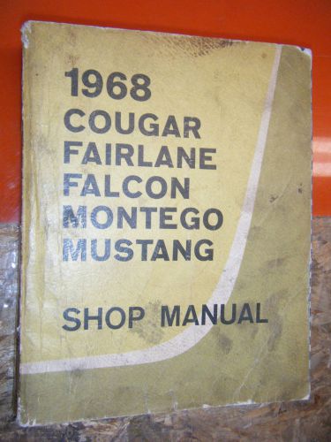 1968 ford falcon fairlane mustang mercury cougar original factory service manual
