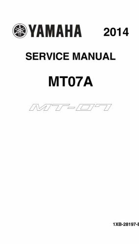 Yamaha mt 07  fz 07 service manual workshop manual 2014-on !!