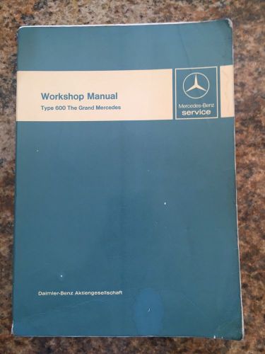 Mercedes 600 shop repair service workshop manual w 100 m 100 swb lwb pullman