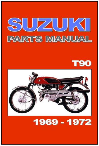 Suzuki parts manual t90 wolf 1969 1970 1971 1972 replacement spares catalog list