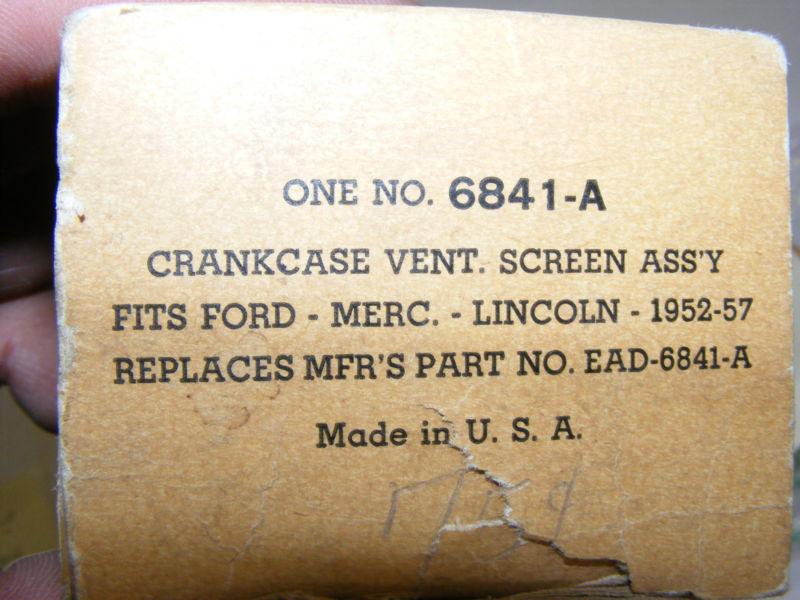 1952 53 54 55 56 57 ford lincoln mercury crankcase vent screen nos-r new ead6841