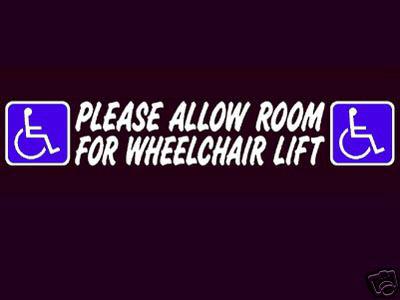 Handicap van wheelchair lift access ramp warning decal
