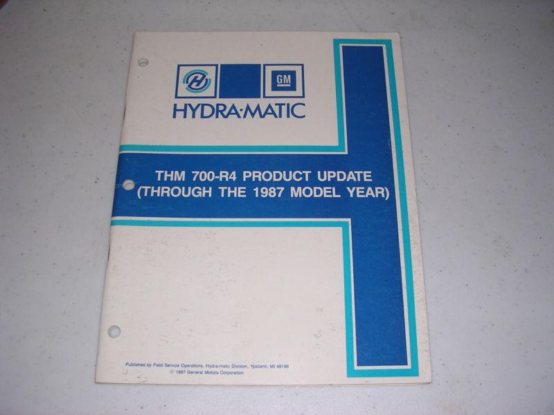 Gm thm 700-r4 product update 1987 service repair manual