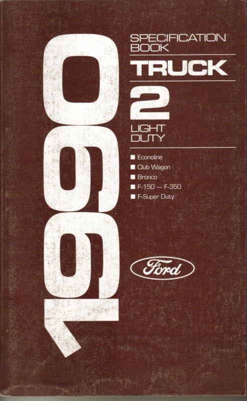 1990 ford truck specification book #2 light duty bronco f-150 f-250 f-350 b24