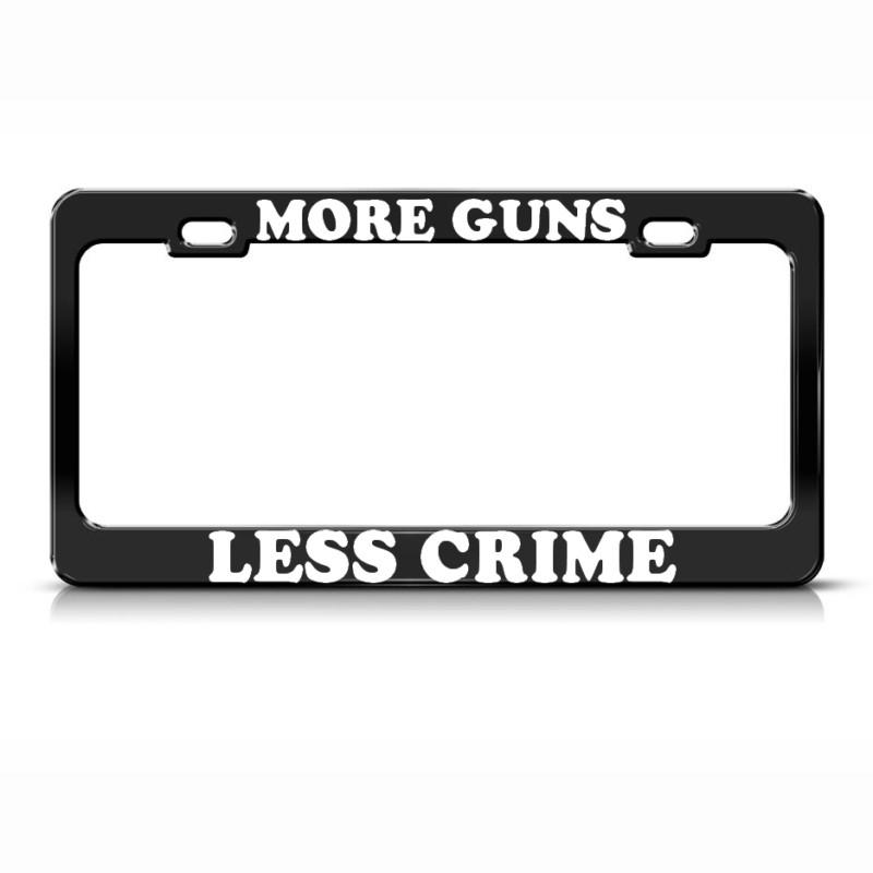 More guns less crime metal black license plate frame gun 2 amendment tag border