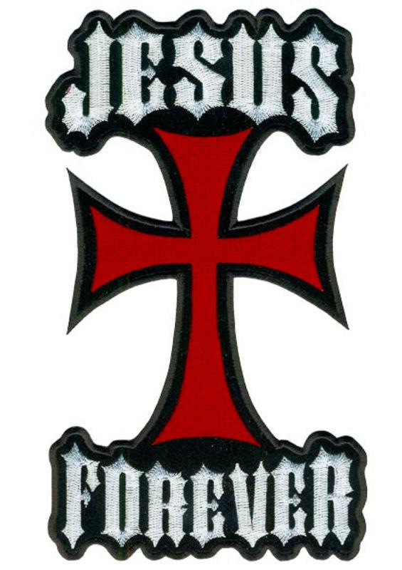 Jesus forever embroidered religious biker patch 3" x 5"