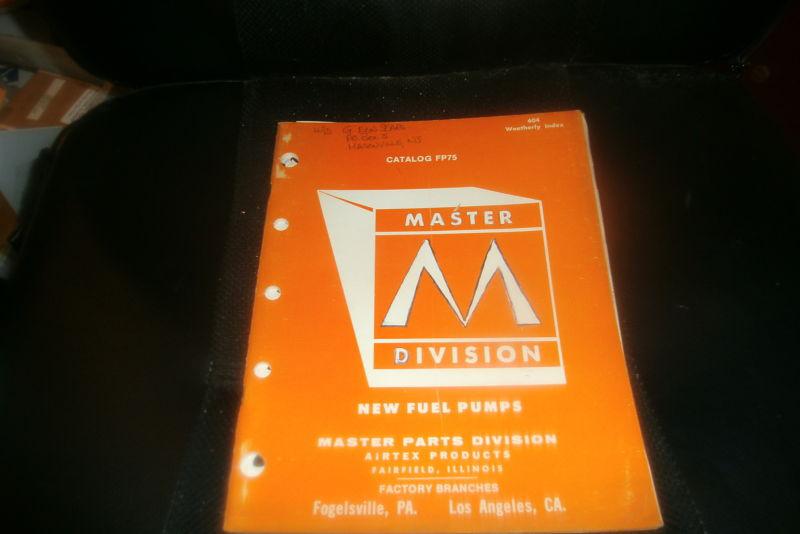 1960's - 1975 master division master parts fuel pumps catalog w applications