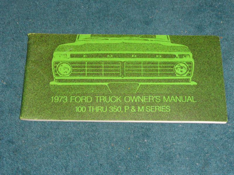 1973 ford truck owner's manual original guide book 1/2 ton through 1 ton pickup