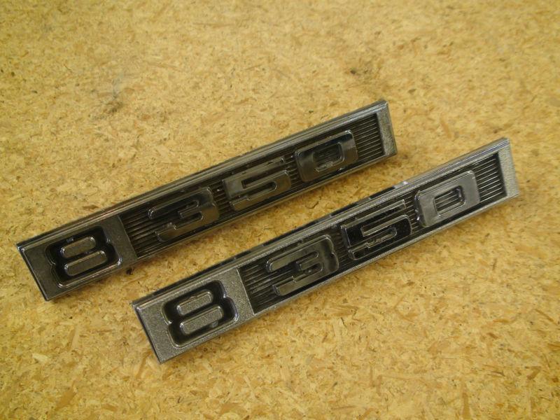 67-72 chevy pick up nice chrome,pair " 8  350 " emblems, good posts 