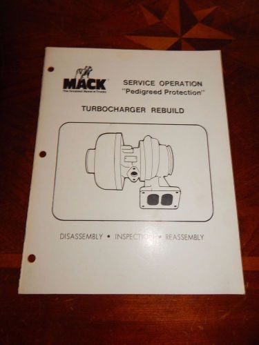 Mack service operation turbocharger rebuild manual