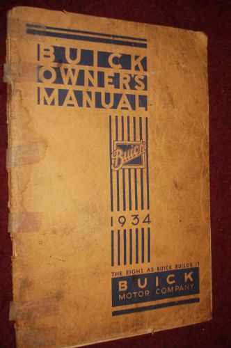 1934 buick owner&#039;s manual / owner&#039;s guide / original!!!