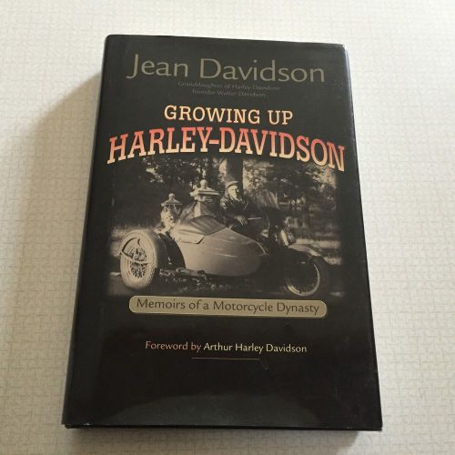 Signed book: growing up harley davidson hard cover w/ dust jacket motorcycles