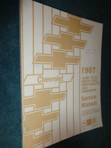 1987 chevrolet truck fuel &amp; emissions shop manual / original g.m. book