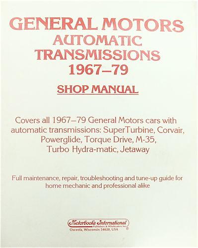 General motors all cars automatic transmissions 1967-79