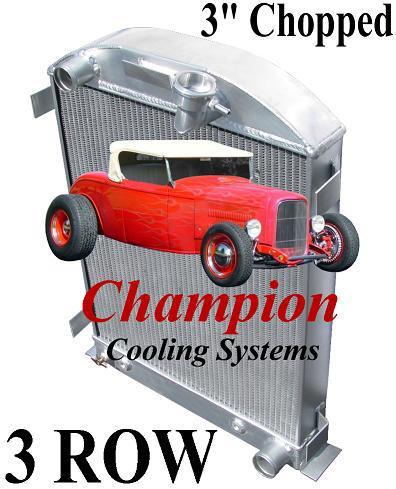 1932 ford coupe 3" chopped 3 row aluminum radiator works with chevy engines