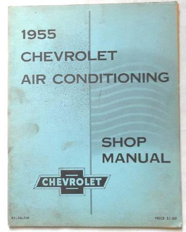 1955 chevrolet air conditioning shop repair manual original 