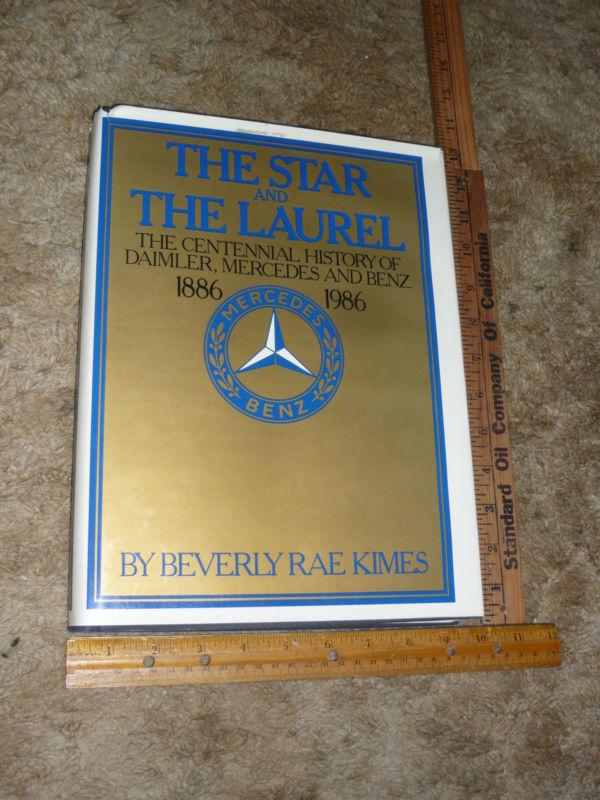 Star and the laurel: the centennial history of daimler, mercedes great gift