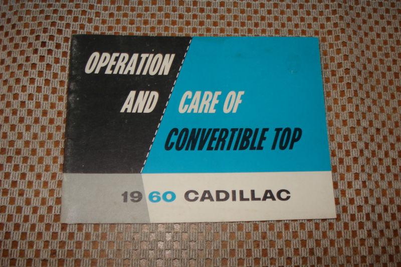 1960 cadillac convertible top manual nice original booklet  rare glovebox book