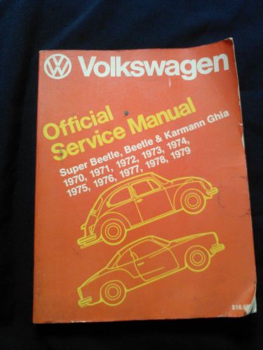 Volkswagen official service 1979 ed.manual super beetle, beetle &amp; karmann ghia