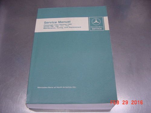 Mercedes-benz factory service manual 108 109 111 113