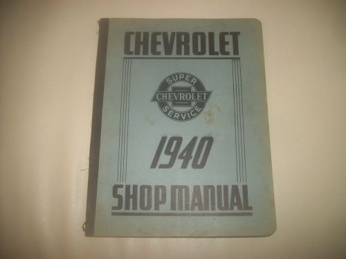 A 1940 chevrolet shop manual / 40 chevy manual