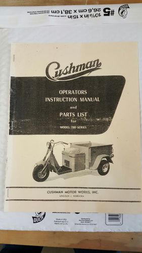 Cushman operators instruction manual and parts list for model 780 series