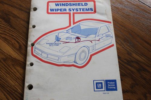 Gm service training windshield wiper systems service manual 1980-87 models