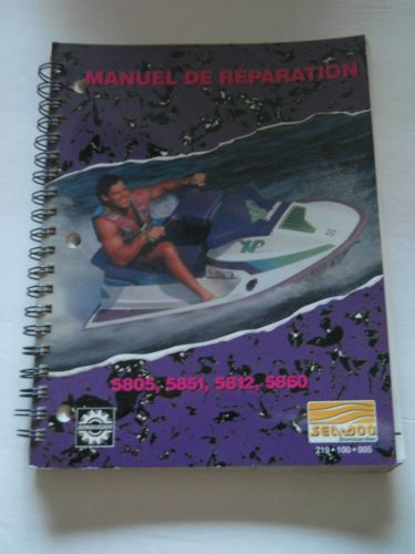 Seadoo  5805 5851 5812 5860 shop service repair manual french print