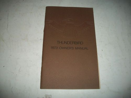 Nos 1973  ford thunderbird owners manual new-never used cmystore4more