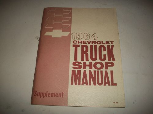 1964 chevrolet truck shop manual supplement clean    cmystore4more manuals