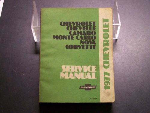 1977 chevy, corvette,camaro, chevelle, nova, monte carlo, shop/service manual