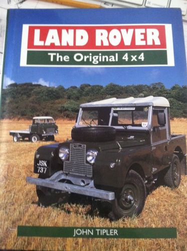 Land rover the original 4x4 book john tipler hardcover 208 pages