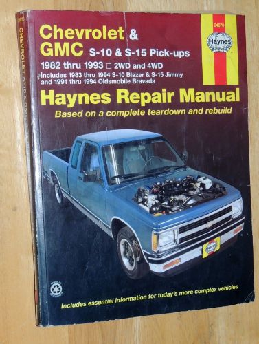 Haynes 1982-1993 chevrolet &amp; gmc s-10 &amp; s-15 pick-ups repair manual #24070