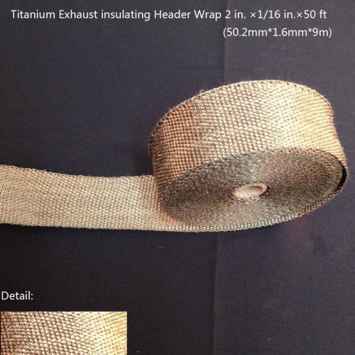 The titanium lava exhaust turbo  heat wrap for motorcycle  50mm×1.6 mm×15m (50&#039;)