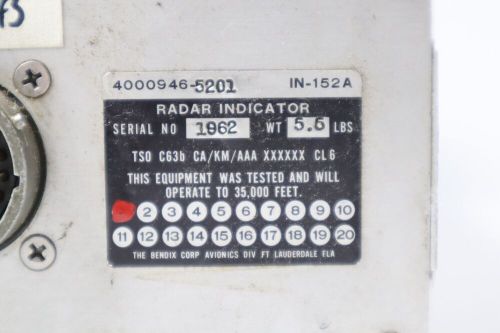 Bendix king in-152a radar indicator 4000946-5201 tagged removed working