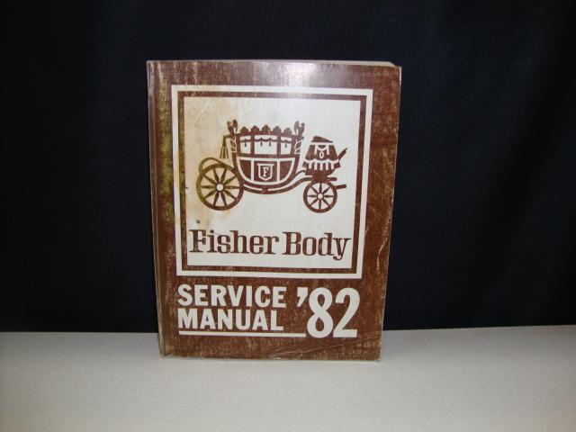 Factory 1982 fisher body service manual chevy, pontiac, olds, buick, cadillac