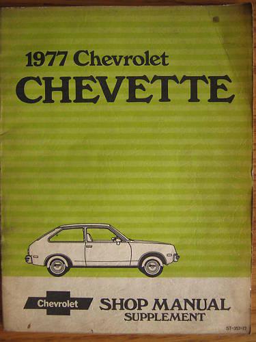 1977 chevrolet chevette service shop manual supplement original